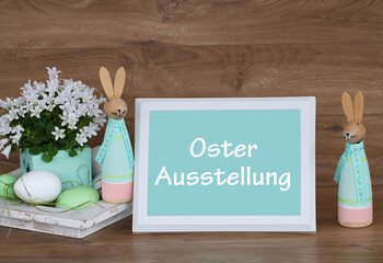 Schild mit dem Schriftzug Oster-Ausstellung
