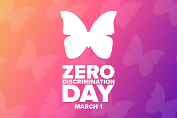 Zero Discrimination Day. March 1. Holiday concept. Template for background, banner, card, poster with text inscription. Vector EPS10 illustration.