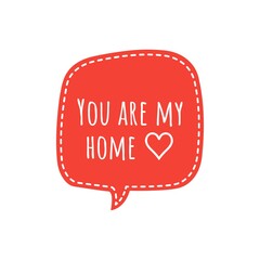''You are my home'' Lettering