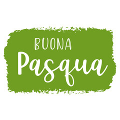 Hand drawn BUONA PASQUA quote in Italian, translated Happy Easter. Lettering for ad, poster, print, gift decoration.