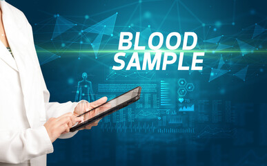 doctor writes notes on the clipboard with BLOOD SAMPLE inscription, medical diagnosis concept