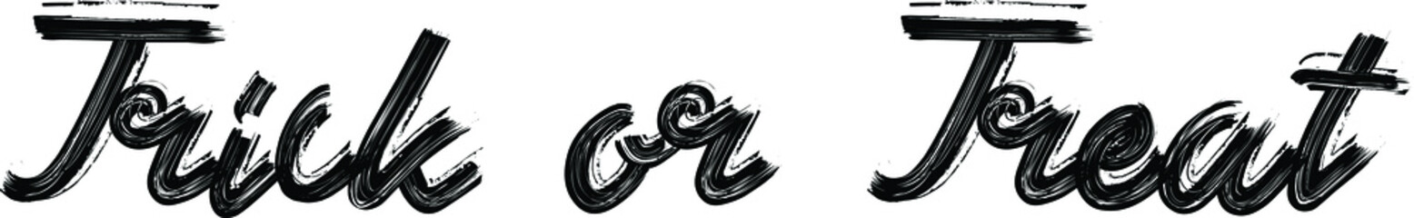 Obraz premium Trick or Treat Brush Hand written font drawn phrase Black Text decorative Typography script letter on the White background for sayings