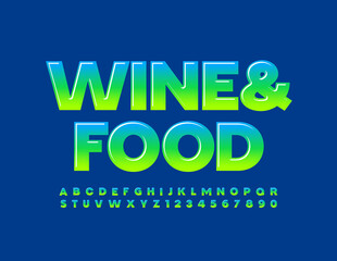 Vector bright sign Wine and Food. Glossy Blue and Green Font. Gradient Alphabet Letters and Numbers set