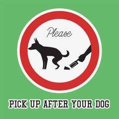 clean up your dog waste warning sign. vector illustration
