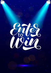Naklejka premium Enter to win brush lettering. Vector stock illustration for card or poster