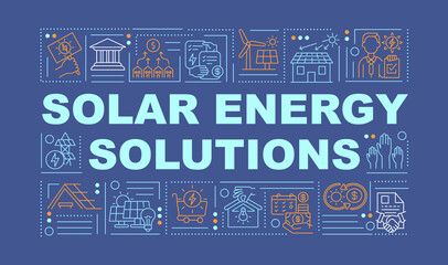 Solar energy solutions word concepts banner. Climate change. Environmental protection. Infographics with linear icons on blue background. Isolated typography. Vector outline RGB color illustration