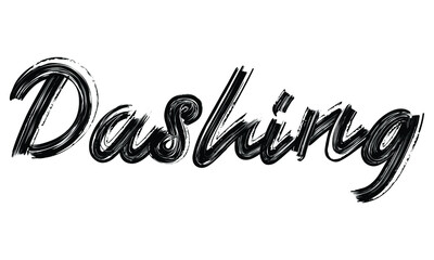 Dashing Black Text Hand written Brush font drawn phrase Typography decorative script letter on the White background for sayings