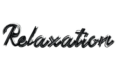 Relaxation Typography Black Text Hand written Brush font drawn phrase decorative script letter on the White background for sayings