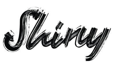 Shiny Typography Black Text Hand written Brush font drawn phrase decorative script letter on the White background for sayings
