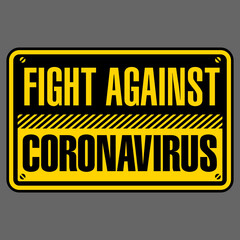 Fight Against Coronavirus Warning Danger Signage