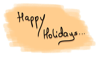 Naklejka na ściany i meble Happy Holidays, text, pastel background, greeting, hand written.