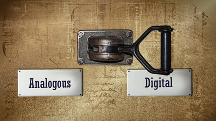 Street Sign to Digital versus Analogous