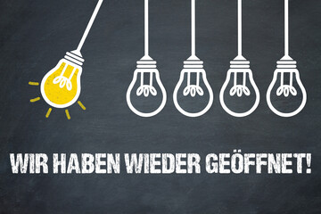 Wir haben wieder geöffnet! 