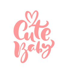 Cute Baby vector handwritten calligraphy lettering text. Hand drawn lettering quote. illustration for greting card, kid t shirt, banner and children poster