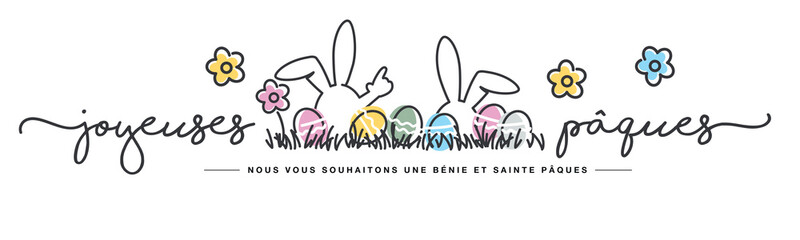 Happy Easter we wish you a holy and blessed Easter French language handwritten typography lettering line design bunny colorful flowers and eggs in grass greeting card
