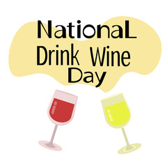 National Drink Wine Day, glasses with white and red wine and themed inscription
