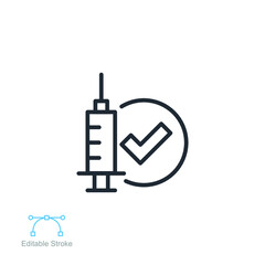 Vaccine check, syringe line icon.  injections, Approved disease vaccination. Covid19, coronavirus Needle and Check Mark infection. Editable stroke vector illustration design on white background EPS 10