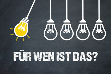 Fototapeta premium Für wen ist das?