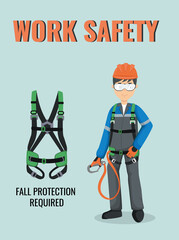 Work safety poster. Fall protection required. Construction worker in uniform. Vector infographic about safety equipment. PPE.