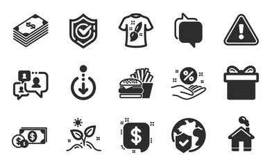Dollar money, Dollar and T-shirt design icons simple set. Payment message, Burger and Messenger signs. Support chat, Confirmed and Scroll down symbols. Home, World insurance and Gift box. Vector