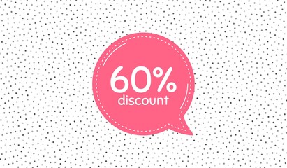 60 percent Discount. Pink speech bubble on polka dot pattern. Sale offer price sign. Special offer symbol. Thought speech balloon on polka dot background. Discount chat think thought bubble. Vector