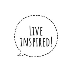 Fototapeta premium ''Live inspired'' Lettering