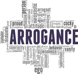 Arrogance vector illustration word cloud isolated on a white background.