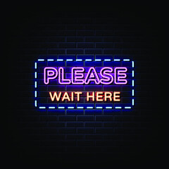 Please Wait Here Neon Signs Style Text Vector
