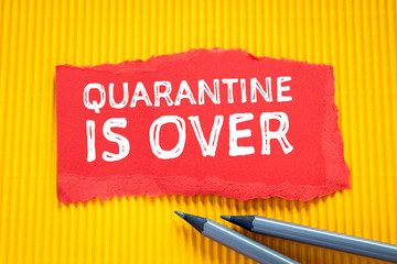 Quarantine is over. Red note paper on a yellow background