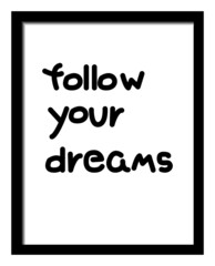 Quotes frame writing fallow your dreams