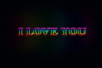I love you. Declaration of love. Neon text on a black background. Love message.