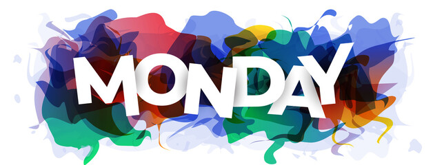 The word ''Monday'' on abstract colorful background. Vector illustration.