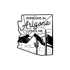 Arizona adventure badge design. Line art crest logo with mountains, cactuses and quote - Somebody in Arizona loves me. Silhouette label isolated. Stock vector tattoo graphics emblem