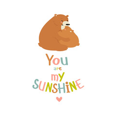 Poster with bears and phrase "you are my sunshine". mother bear and baby bear. Cute poster for kids. baby shower
