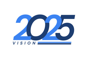 Happy New Year 2025. 2025 Vision Modern Design for Calendar, Greeting Cards, Invitations, Flyers or Prints