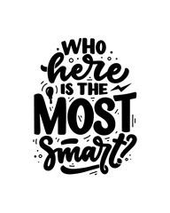 Obraz premium Hand drawn lettering quote in modern calligraphy style for kids room. Slogan for t shirt prints and interior posters. Vector