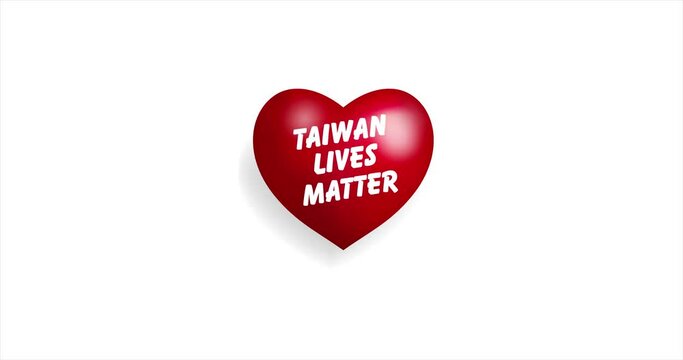 3D red Heart beating with TAIWAN LIVES MATTER text. 3D Seamless Animation. Loopable animation of rendered heart on white background. For mailing, greeting card, web site, shop…