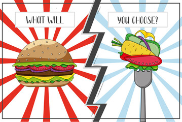 a poster with a choice between a hamburger and vegetables, a confrontation between vegetables and fast food