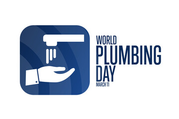 World Plumbing Day. March 11. Holiday concept. Template for background, banner, card, poster with text inscription. Vector EPS10 illustration.