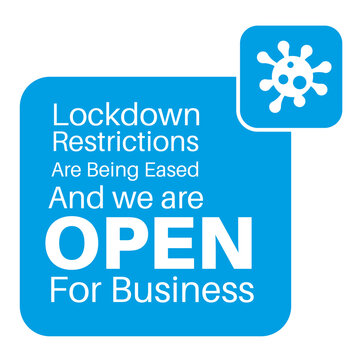 Lockdown Restrictions Are Being Eased And We Are Open For Business Vector Illustration