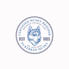 Local Dog Breeder Frame Badge or Logo Template. Hand Drawn Husky Breed Face Sketch with Retro Typography and Borders. Vintage Premium Emblem. Isolated