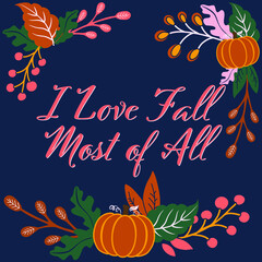 I Love Fall Most Of All, Vintage Vector Greeting