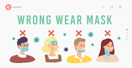 Wrong Way to Wear Protective Facial Mask Landing Page Template. Characters Mistake in Protecting of Dust or Coronavirus