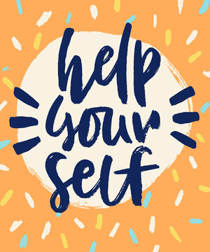 Help yourself handwritten lettering. Black grunge print on retro background. Vector illustration. Poster, postcart or sticker design.