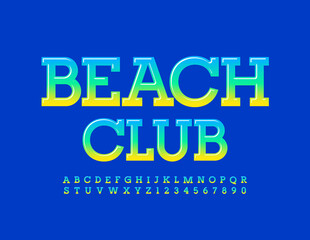 Vector bright emblem Beach Club. Creative trendy Font. Glossy colorful Alphabet Letters and Numbers set