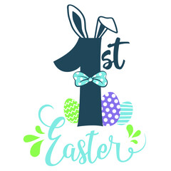 My first Easter vector design. Number with bunny ears. Hand drawn Easter quote for baby boy. Vector illustration greeting card templates