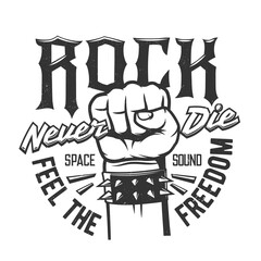 Tshirt print with hand fist wear studded bracelet for rock and roll fan or band apparel design. Vector t shirt monochrome print with typography rock never die, black grunge emblem or label with palm