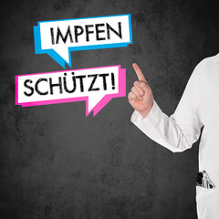 Impfen Schützt! Doktor zeigt auf Impfen Schützt