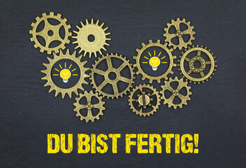 Du bist fertig!