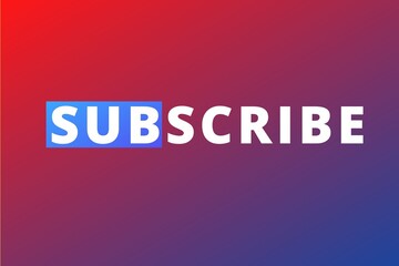 Subscribe modern text design for video . subscribe to channel, blog. Social media background. Marketing